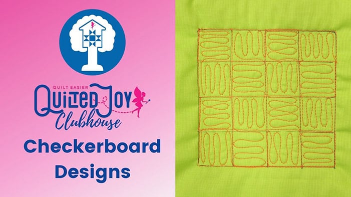 image of checkerboard quilting with text reading "Quilted Joy Clubhouse Checkerboard Designs"