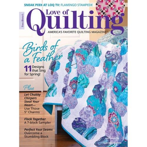 cover image of the Love of Quilting Magazine March/April 2022