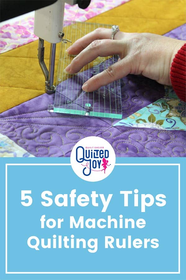 Text reads "5 Safety Tips for Machine Quilting Rulers" with image of hand holding a machine quilting ruler against a longarm machine's hopping foot, preparing to quilt
