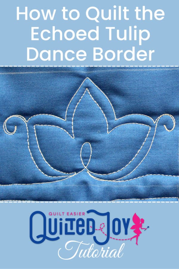 Image of Echoed Tulip Dance Border design with text "How to Quilt the Echoed Tulip Dance Border"