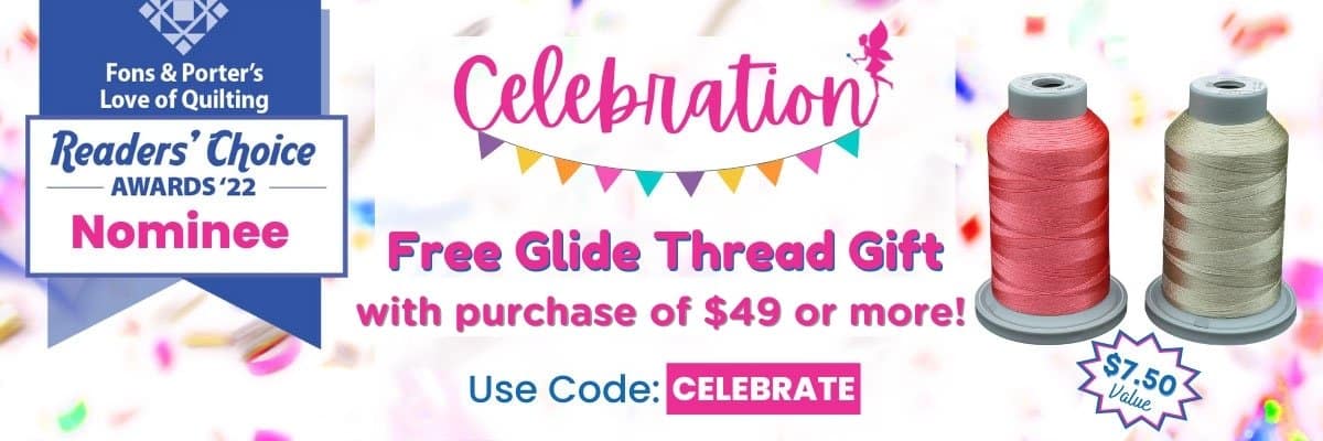 Celebrate with a free Glide Thread Pack with $49 purchase or more