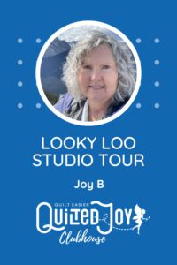 Joy B's Looky Loo Tour March 2023 Quilted Joy Clubhouse